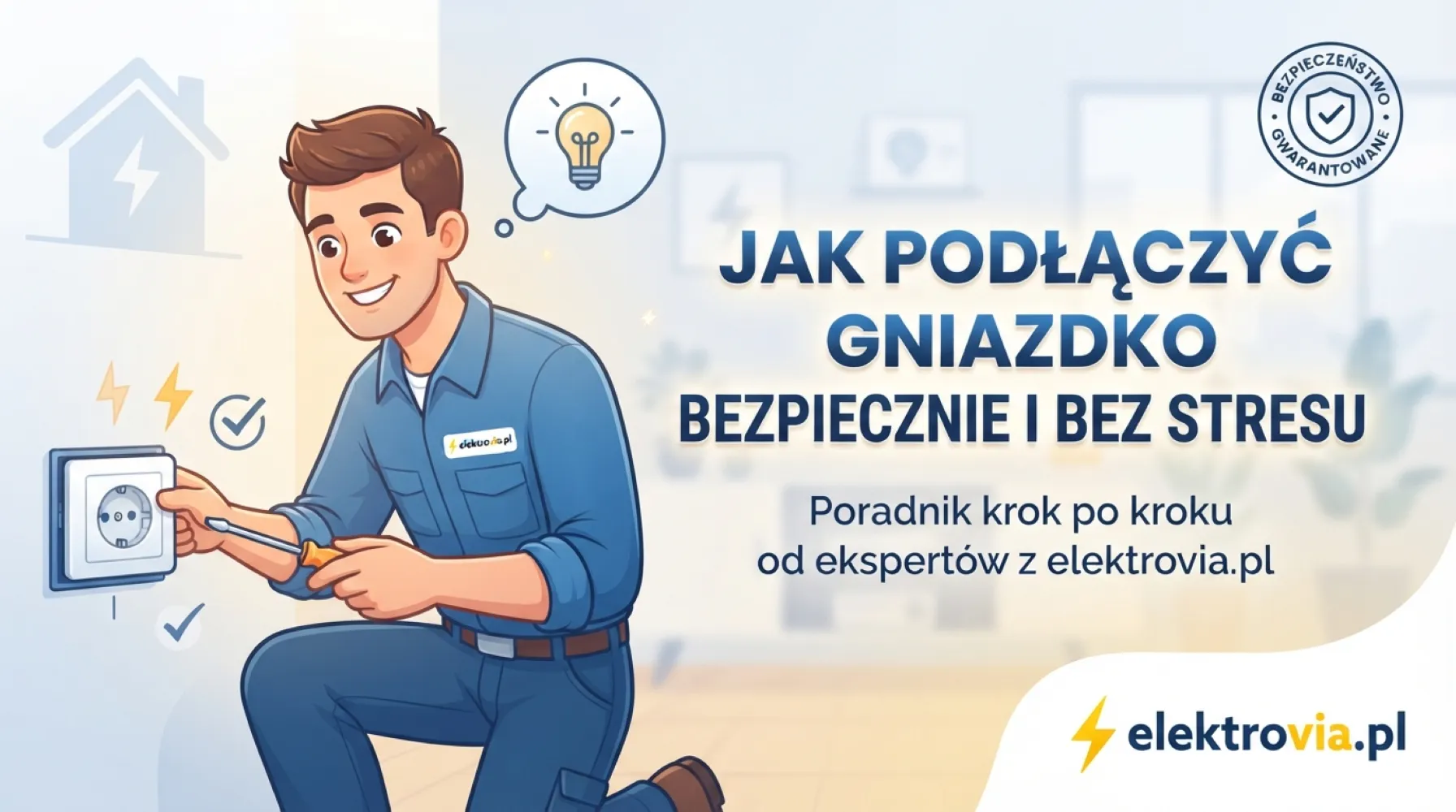 jak podłączyć gniazdko bezpiecznie i bez stresu